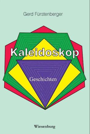 Kaleidoskop – Geschichten von Fürstenberger,  Gerd