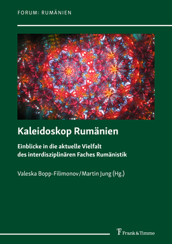 Kaleidoskop Rumänien von Bopp-Filimonov,  Valeska, Jung,  Martin