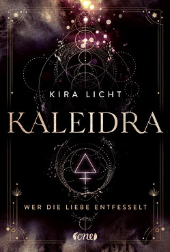 Kaleidra – Wer die Liebe entfesselt von Licht,  Kira