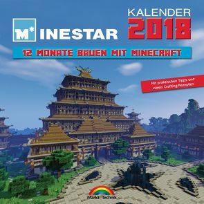 Kalender 2018 – 12 Monate Bauen mit Minecraft – Mit Spieletipps und vielen Crafting Rezepten von Minestar,  Community