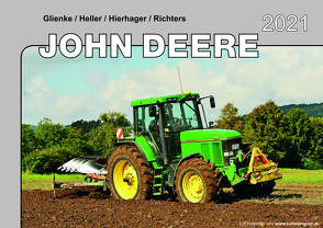 Kalender 2021 John Deere Traktoren im Einsatz von Glienke,  Heller,  Hierhager,  Richters