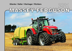 Kalender 2021 Massey Ferguson Traktoren im Einsatz von Glienke,  Heller,  Hierhager,  Richters