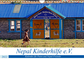 Kalender 2022 der Nepal Kinderhilfe e.V. (Wandkalender 2022 DIN A4 quer) von Range,  Nicolle