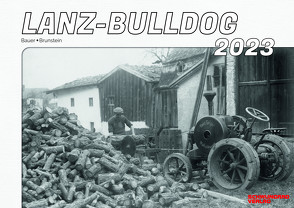 Kalender 2023 – Lanz Bulldog Classic von Bauer,  Armin, Brunstein,  Stefan