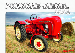 Kalender 2023 – Porsche-Diesel im Einsatz