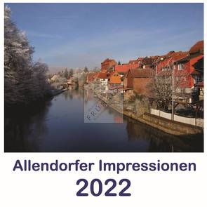 Kalender Allendorfer Impressionen 2022 von Frühauf,  Wolfgang
