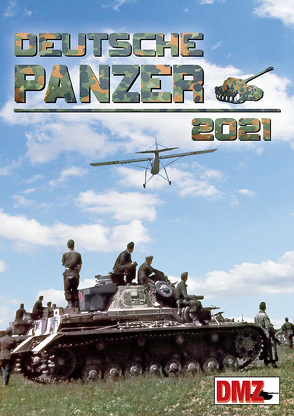 Kalender „Deutsche Panzer“ 2021 von Deutsche Militärzeitschrift