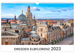Kalender Dresden Elbflorenz 2023 von Schubert,  Peter