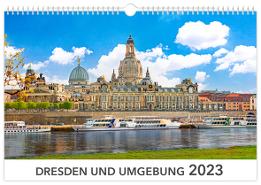 Kalender Dresden und Umgebung 2023 von Schubert,  Peter