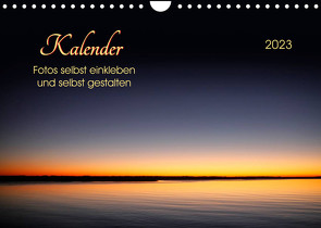 Kalender – Fotos selbst einkleben und selbst gestalten (Wandkalender 2023 DIN A4 quer) von Roder,  Peter