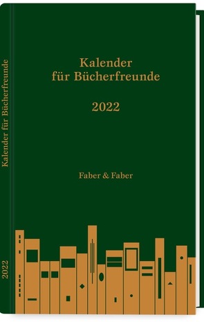 Kalender für Bücherfreunde. Das Jahr 2022 (Limitierte Vorzugsausgabe in Leder) von Neubert,  Frankziska, Neubert,  Franziska, Pfeiffer,  Carsten