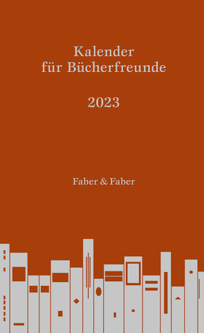 Kalender für Bücherfreunde. Das Jahr 2023 von Herfurth,  Egbert, Pfeiffer,  Carsten