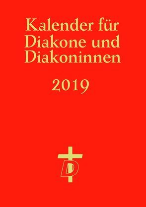 Kalender für Diakone und Diakoninnen 2019 von Nagel-Knecht,  Birgit