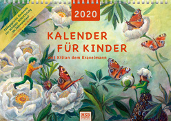 Kalender für Kinder mit Kilian dem Kraxelmann 2020 von Stadlmeier-Baumann,  Maria