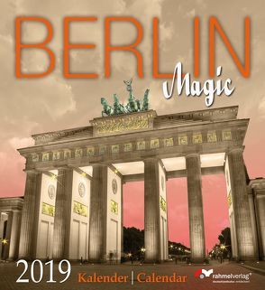 Kalender Magic Berlin 2019 von Rahmel,  Renate