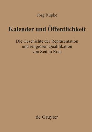 Kalender und Öffentlichkeit von Rüpke,  Jörg