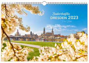Kalender Zauberhaftes Dresden 2023 von Schubert,  Peter