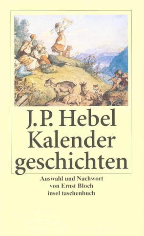 Kalendergeschichten von Bloch,  Ernst, Hebel,  Johann Peter, Richter,  Ludwig