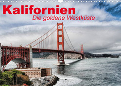 Kalifornien • Die goldene Westküste (Wandkalender 2023 DIN A3 quer) von Stanzer,  Elisabeth