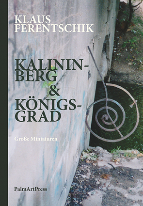 Kalininberg & Königsgrad von Ferentschik,  Klaus