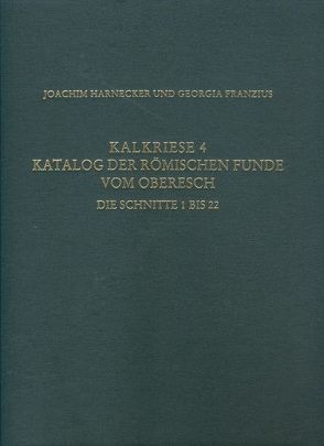 Kalkriese 4/Katalog der römischen Funde vom Oberesch von Harnecker,  Joachim