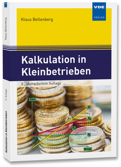 Kalkulation in Kleinbetrieben von Bellenberg,  Klaus