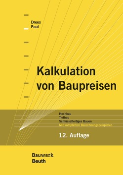 Kalkulation von Baupreisen von Drees,  Gerhard, Paul,  Wolfgang