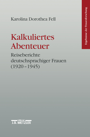 Kalkuliertes Abenteuer von Fell,  Karolina Dorothea