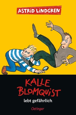 Kalle Blomquist 2. Kalle Blomquist lebt gefährlich von Bauer,  Jutta, Lindgren,  Astrid, Peters,  Karl Kurt