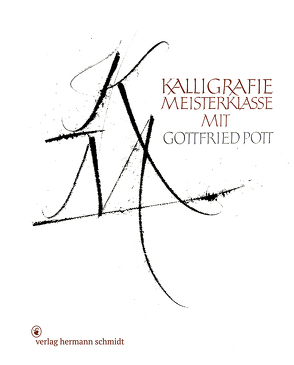 Kalligrafie Meisterklasse von Pott,  Gottfried