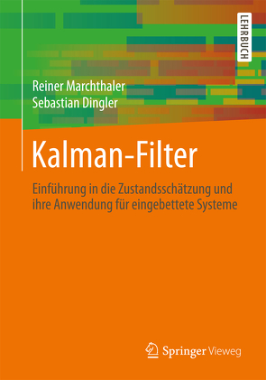 Kalman-Filter von Dingler,  Sebastian, Marchthaler,  Reiner