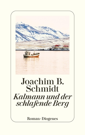 Kalmann und der schlafende Berg von Schmidt,  Joachim B.