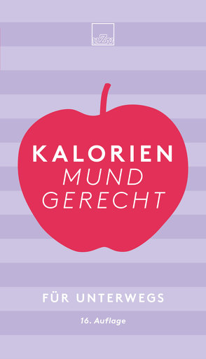 Kalorien mundgerecht für unterwegs von Umschau Zeitschriftenverlag GmbH