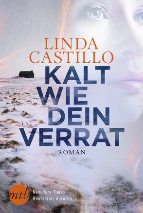 Kalt wie dein Verrat von Castillo,  Linda, Senn,  Ivonne