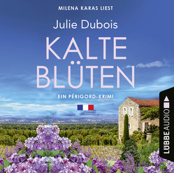 Kalte Blüten von Dubois,  Julie, Karas,  Milena