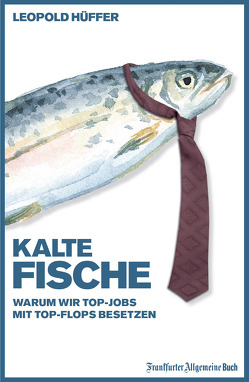 Kalte Fische von Hüffer,  Leopold