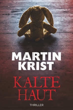 Kalte Haut von Krist,  Martin