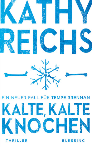 Kalte, kalte Knochen von Berr,  Klaus, Reichs,  Kathy