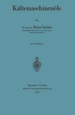 Kältemaschinenöle von Steinle,  Heinz