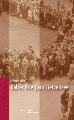 Kalter Krieg am Lietzensee von Fritsch,  Irene