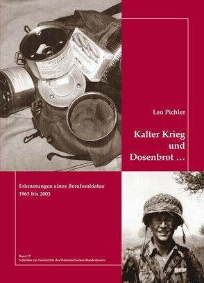 Kalter Krieg und Dosenbrot … von Pichler,  Leo