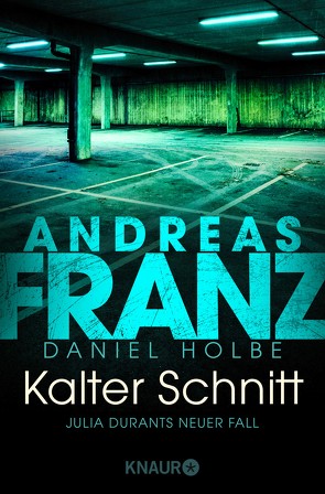 Kalter Schnitt von Franz,  Andreas, Holbe,  Daniel