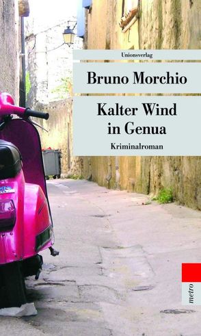 Kalter Wind in Genua von Ickler,  Ingrid, Morchio,  Bruno