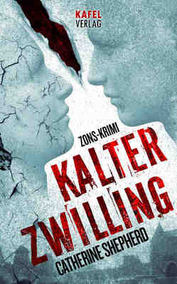 Kalter Zwilling: Thriller von Shepherd,  Catherine