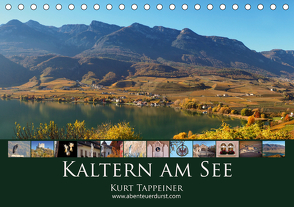 Kaltern am See (Tischkalender 2021 DIN A5 quer) von Tappeiner,  Kurt