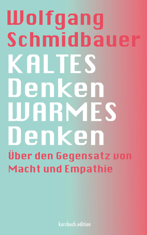 KALTES Denken, WARMES Denken von Schmidbauer,  Wolfgang