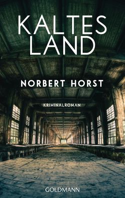 Kaltes Land von Horst,  Norbert