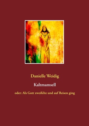 Kaltmamsell von Weidig,  Danielle