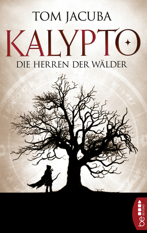 KALYPTO – Die Herren der Wälder von Jacuba,  Tom