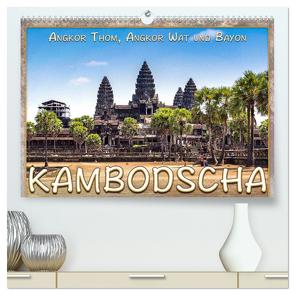 Kambodscha, Angkor Thom, Angkor Wat und Bayon (hochwertiger Premium Wandkalender 2024 DIN A2 quer), Kunstdruck in Hochglanz von Gödecke,  Dieter